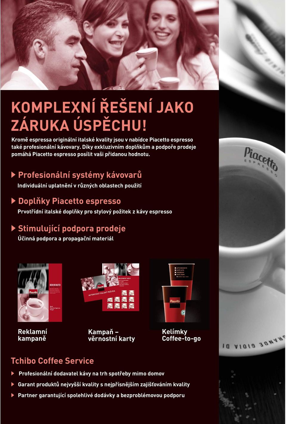 ConSUmo PANNA PER CAFFÈ smetana do kávy komplexní ŘeŠení JAko ZÁRUkA ÚSpĚCHU! OB: 240 x 7,5 g Č. art.