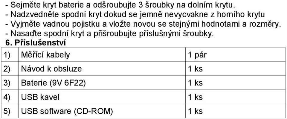 vložte novou se stejnými hodnotami a rozměry.