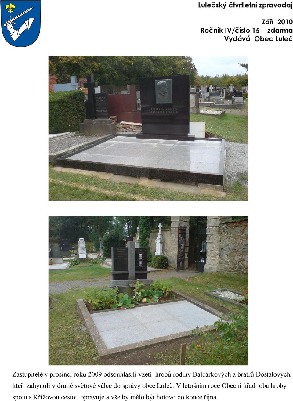 Dostálových, kteří zahynuli v druhé světové válce do správy obce Luleč.