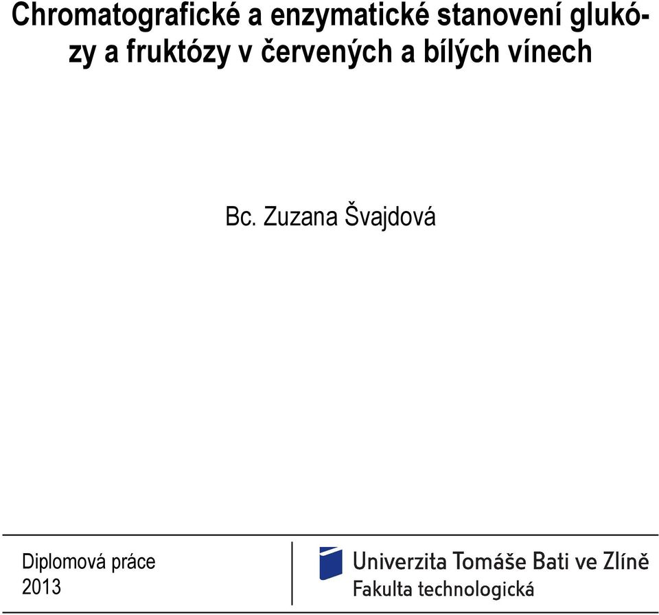 červených a bílých vínech Bc.