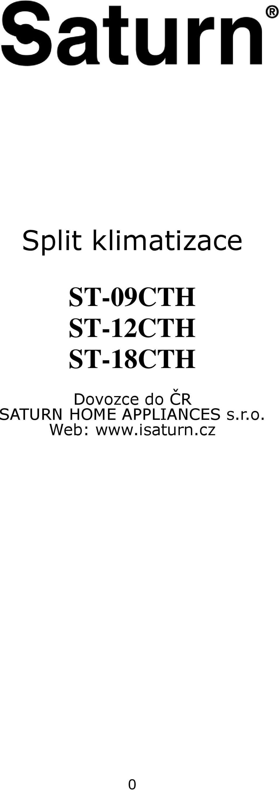 do ČR SATURN HOME