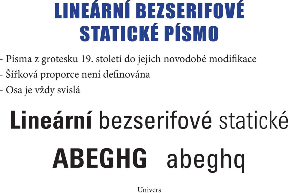 století do jejich novodobé modifikace - Šířková