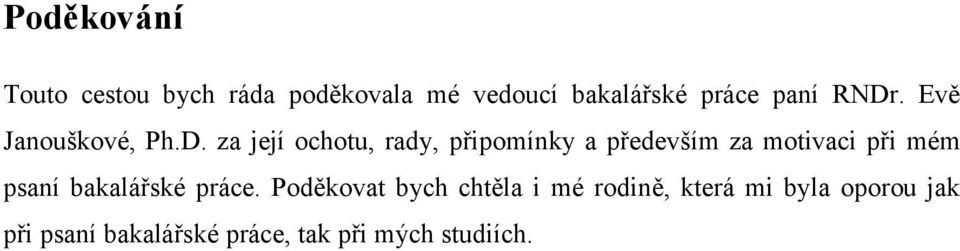 . Evě Janouškové, Ph.D.