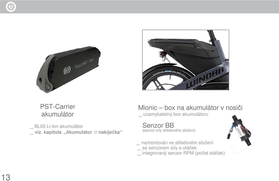 uzamykatelný box akumulátoru Senzor BB (senzor síly středového složení)