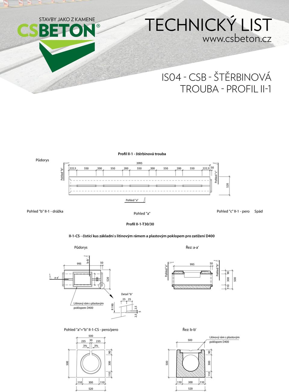 vnitřního spádu 3 II-1-C0 - čistící kus základní s litinovým rámem a plastovým poklopem pro zatížení D400 Řez: II-1-C0 Detail "a" R 1