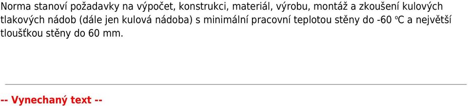 jen kulová nádoba) s minimální pracovní teplotou stěny do