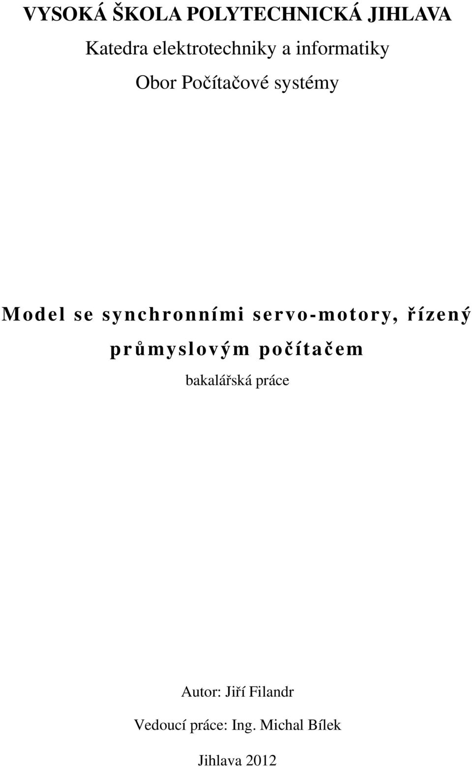 servo-motory, řízený průmyslovým počítačem bakalářská práce