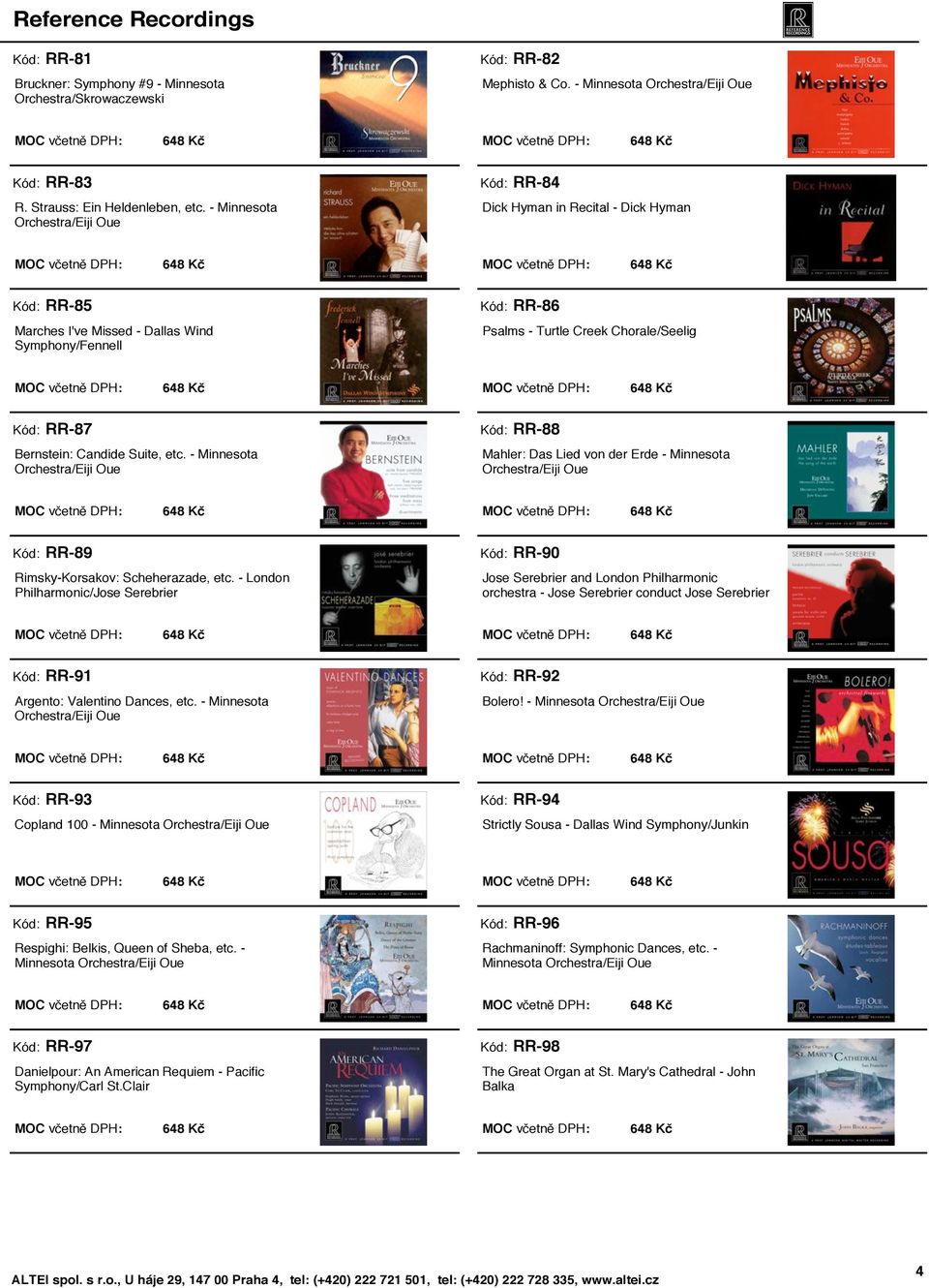 Suite, etc. - Minnesota Kód: RR-88 Mahler: Das Lied von der Erde - Minnesota Kód: RR-89 Rimsky-Korsakov: Scheherazade, etc.