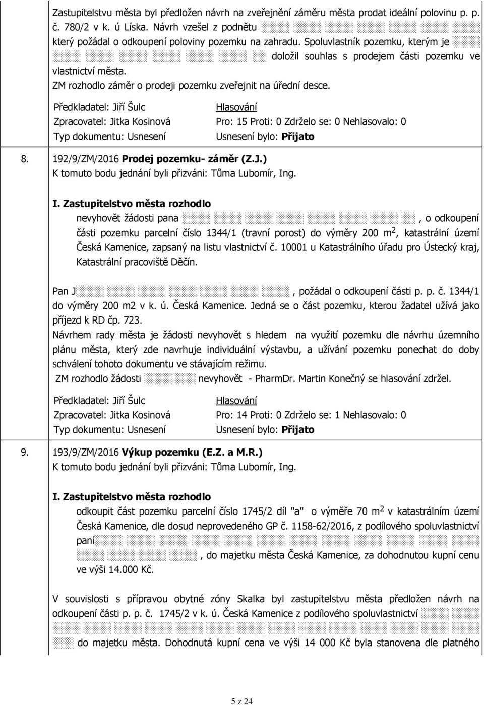 192/9/ZM/2016 Prodej pozemku- záměr (Z.J.