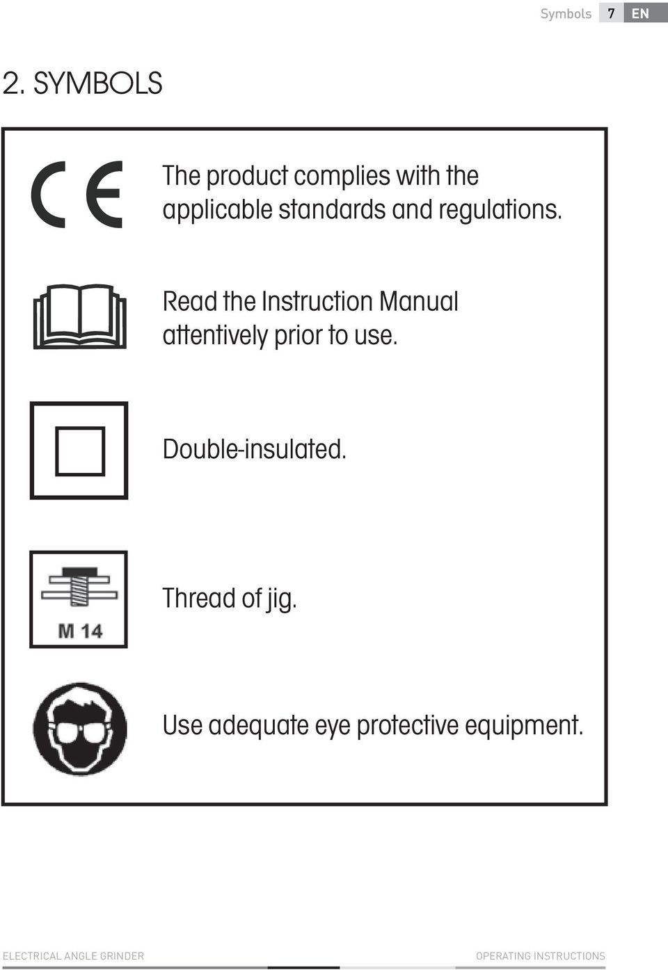 regulations. Read the Instruction Manual attentively prior to use.