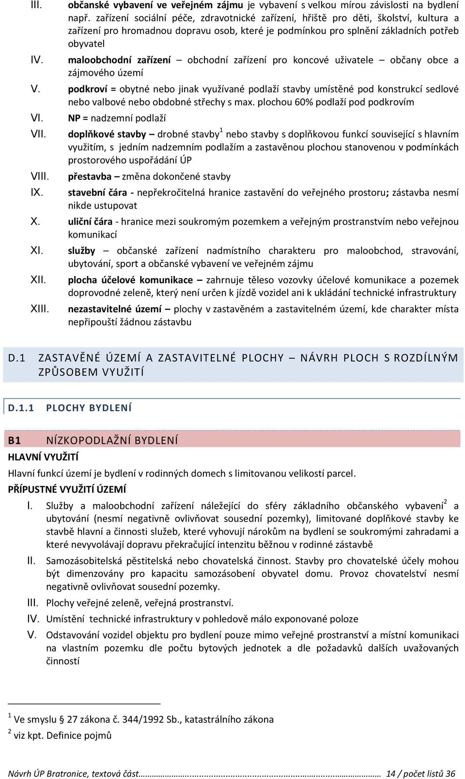 maloobchodní zařízení obchodní zařízení pro koncové uživatele občany obce a zájmového území V.