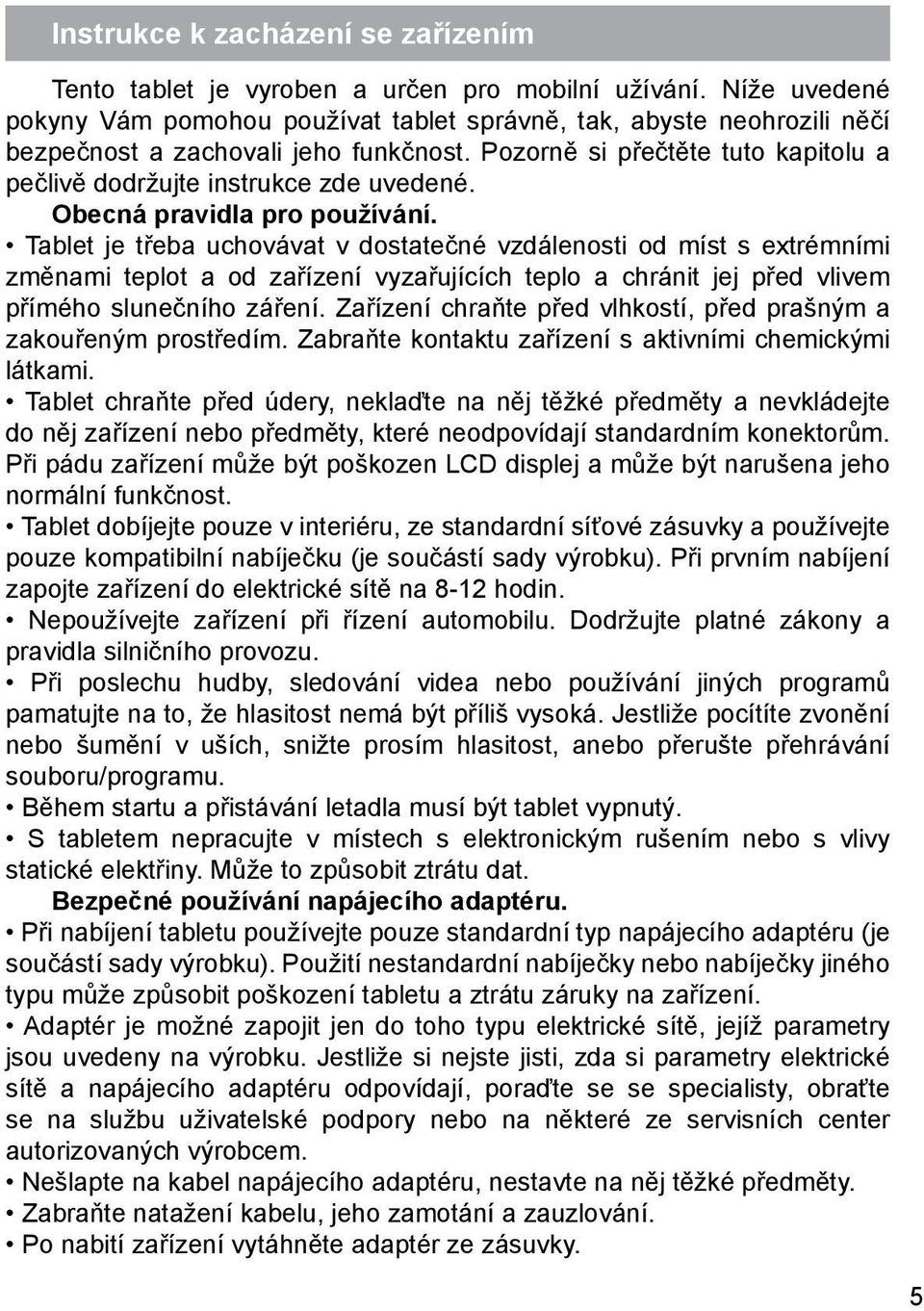 Obecná pravidla pro používání.