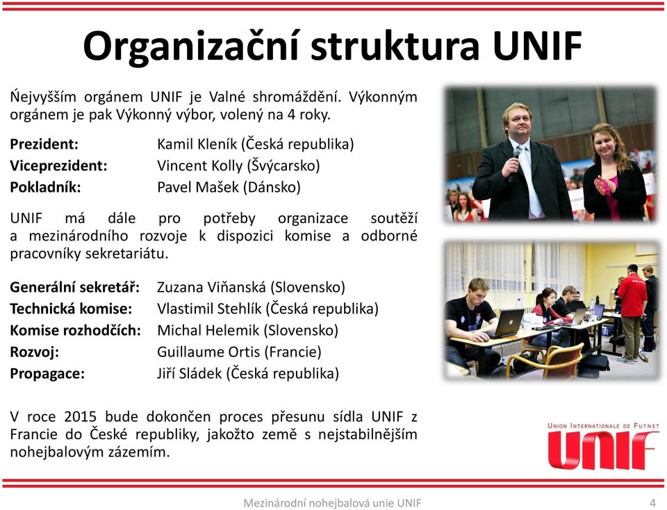 dispozici komise a odborné pracovníky sekretariátu.