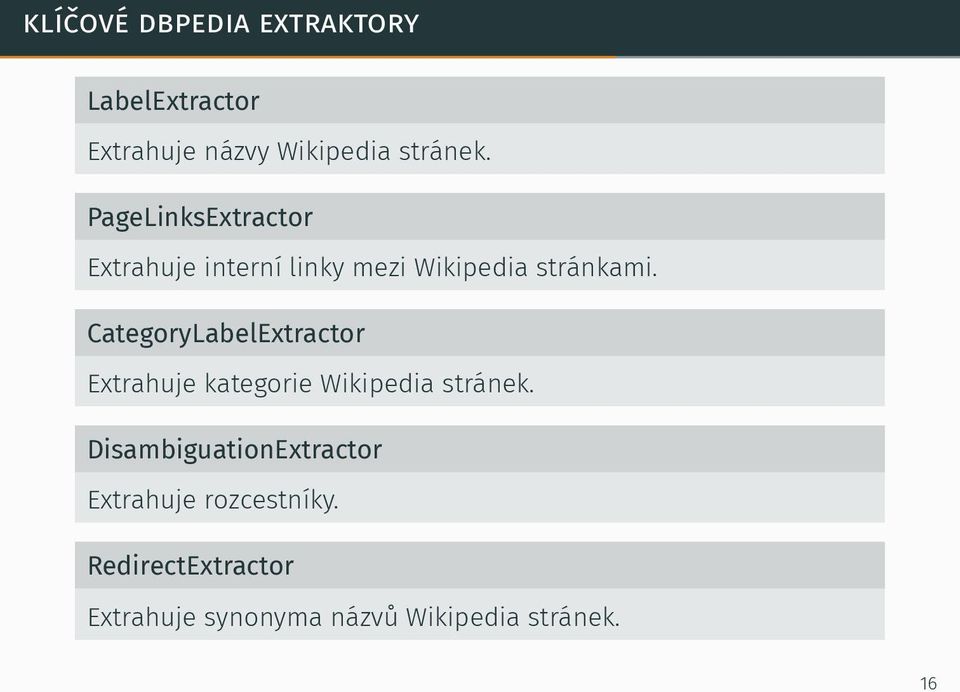 CategoryLabelExtractor Extrahuje kategorie Wikipedia stránek.