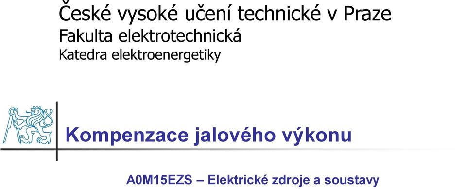 elektroenergetiky Kompenzace jalového