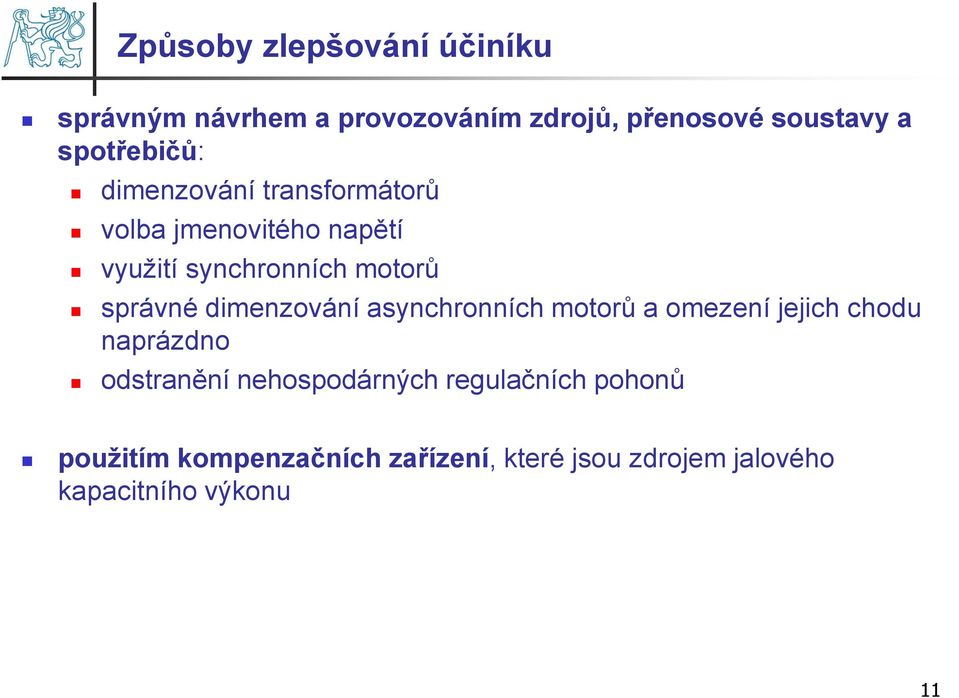 správné dimenzování asynchronních motorů a omezení jejich chodu naprázdno odstranění