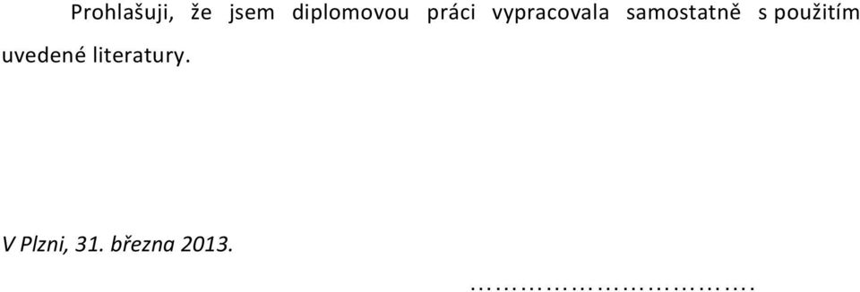 samostatně s použitím uvedené