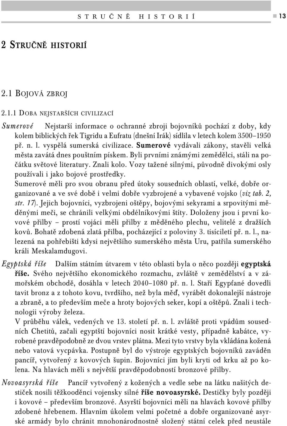 BOJOVÁ ZBROJ 2.1.