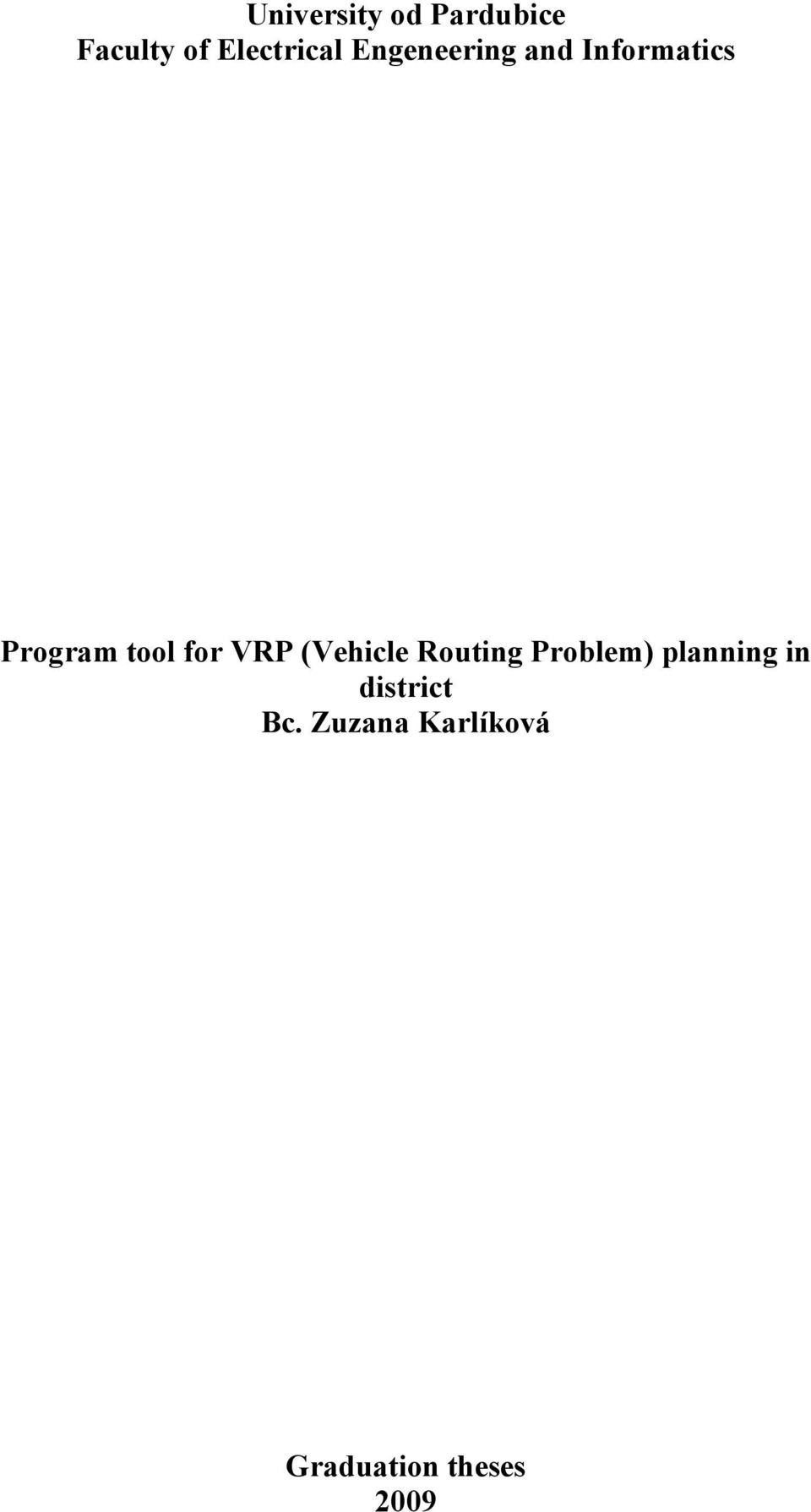 VRP (Vehicle Routing Problem) planning in