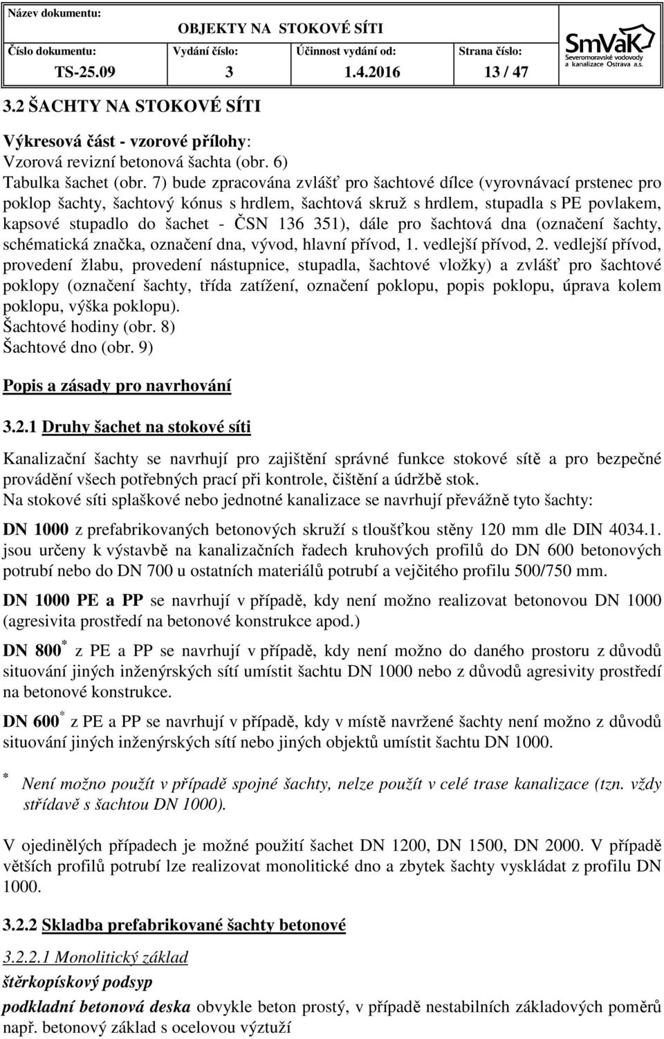 351), dále pro šachtová dna (označení šachty, schématická značka, označení dna, vývod, hlavní přívod, 1. vedlejší přívod, 2.