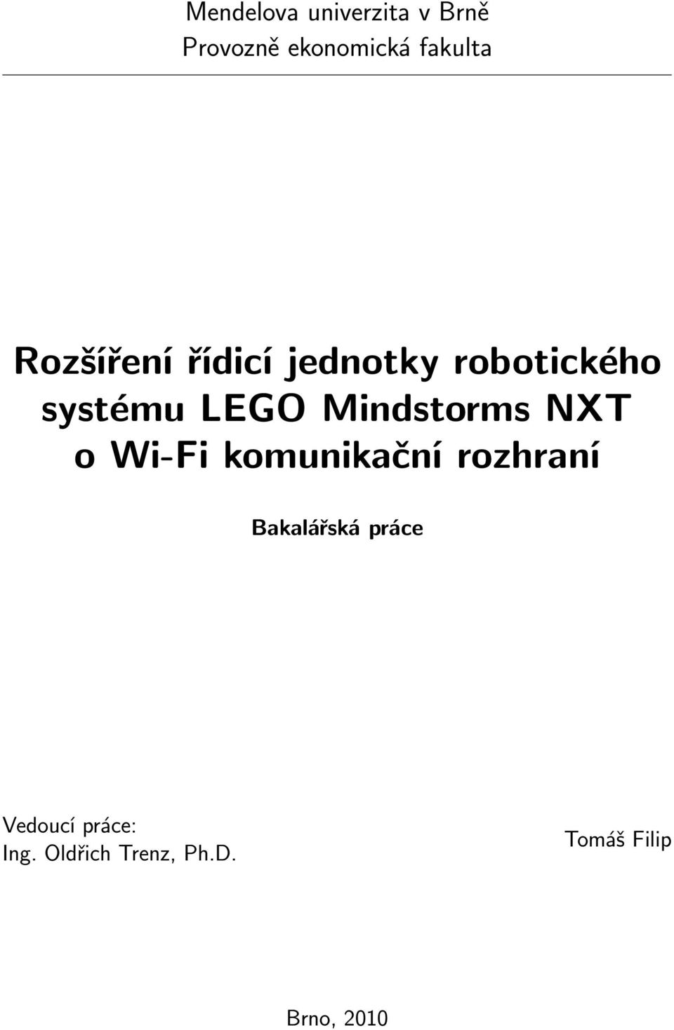 Mindstorms NXT o Wi-Fi komunikační rozhraní Bakalářská