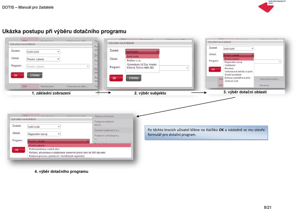 výběr dotační oblasti Po těchto krocích uživatel klikne na