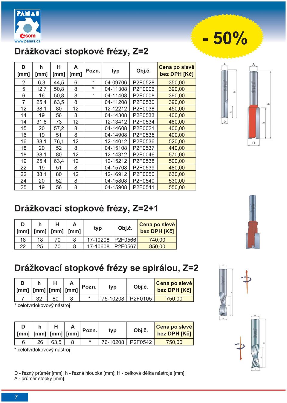 56 8 04-14308 P2F0533 400,00 14 31,8 73 12 12-13412 P2F0534 480,00 15 20 57,2 8 04-14608 P2F0021 400,00 16 19 51 8 04-14908 P2F0535 400,00 16 38,1 76,1 12 12-14012 P2F0536 520,00 18 20 52 8 04-15108