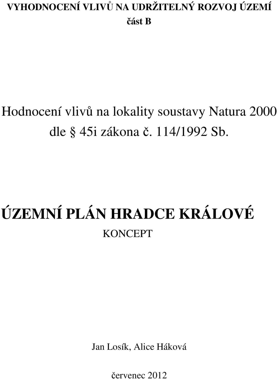 dle 45i zákona č. 114/1992 Sb.