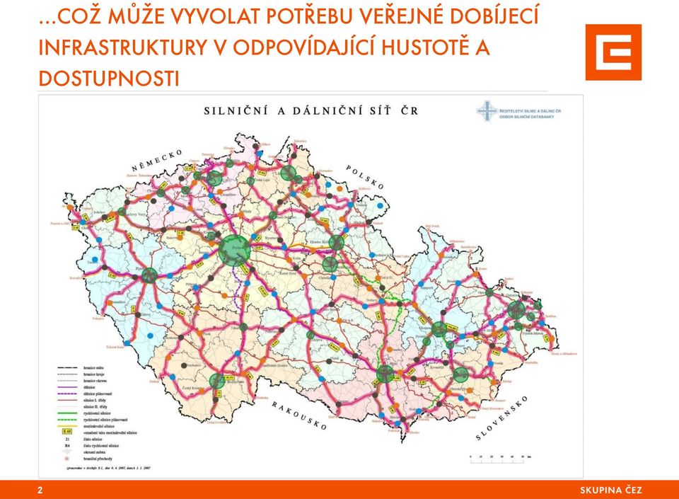 DOBÍJECÍ INFRASTRUKTURY