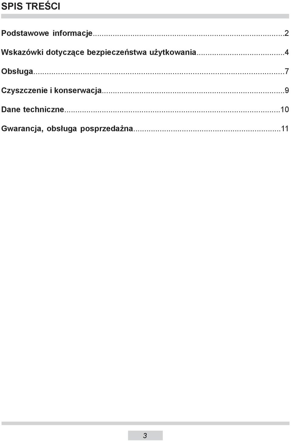 użytkowania...4 Obsługa.