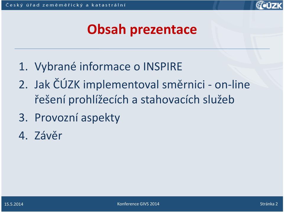 prohlížecích a stahovacích služeb 3.