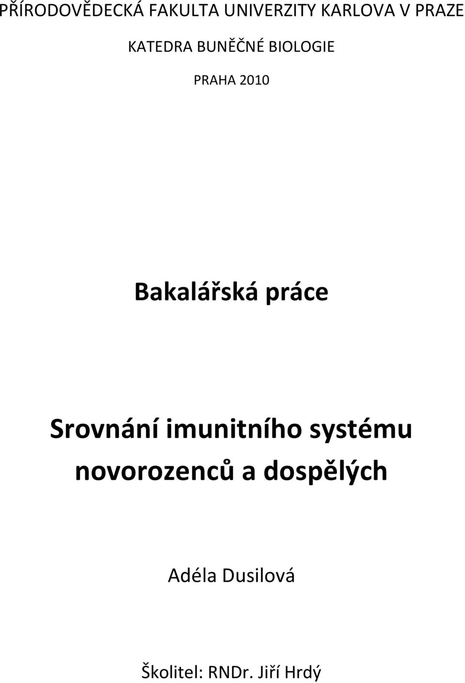 Bakalářská práce Srovnání imunitního systému