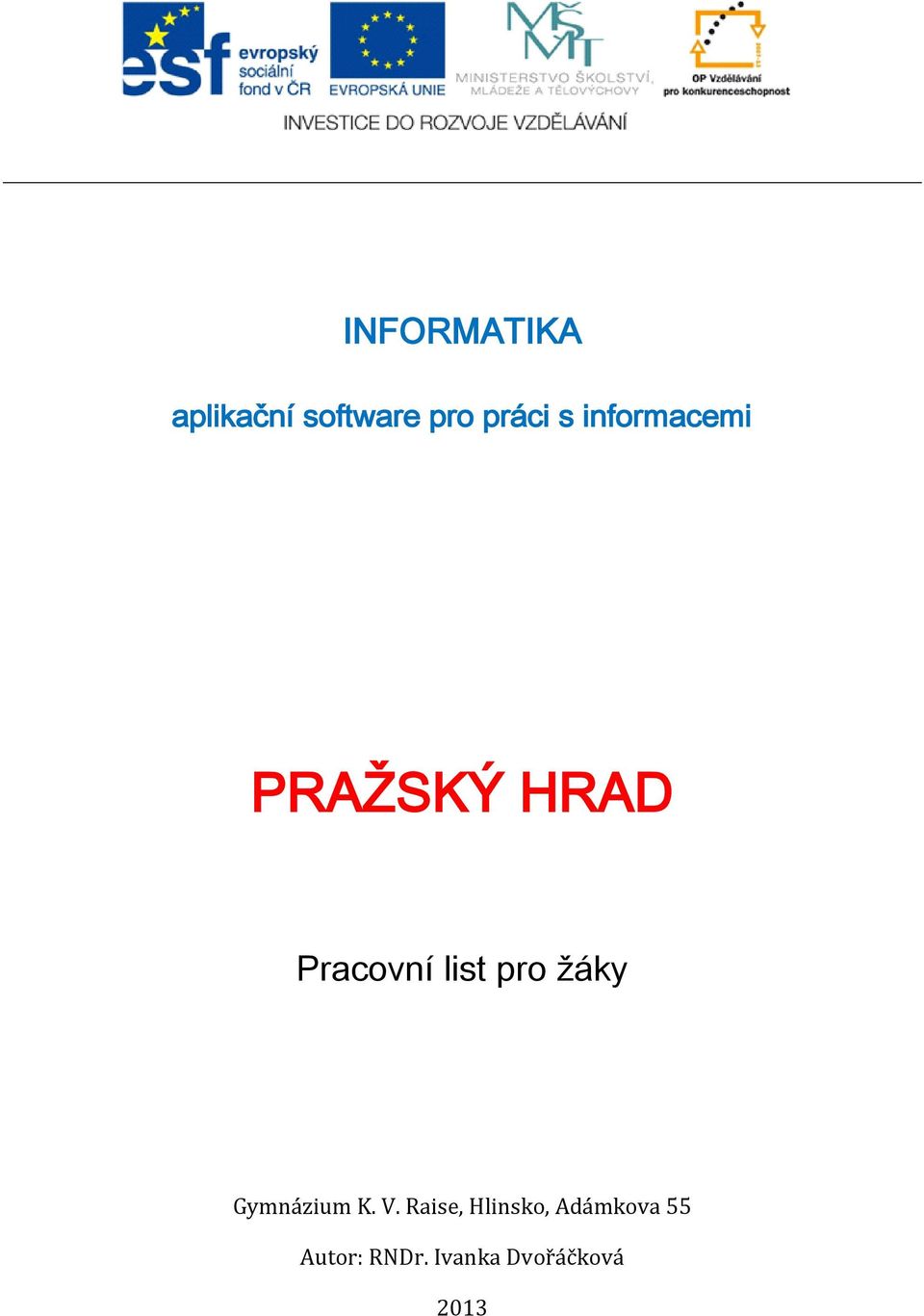 HRAD Pracovní list pro žáky