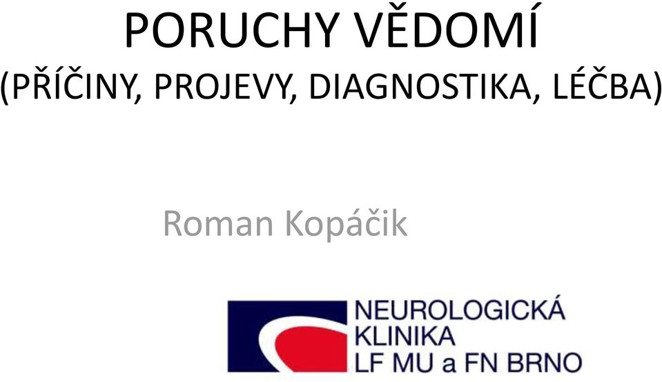 PROJEVY,