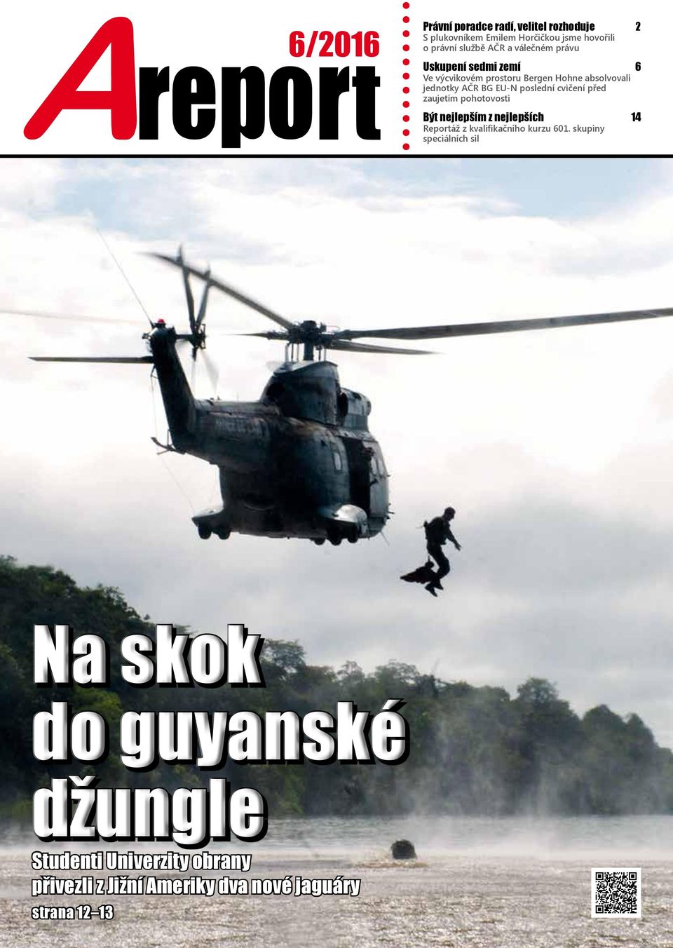 cvičení před zaujetím pohotovosti Být nejlepším z nejlepších 14 Reportáž z kvalifikačního kurzu 601.
