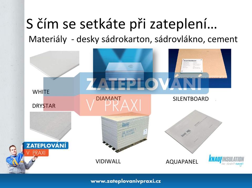 sádrovlákno, cement WHITE DRYSTAR