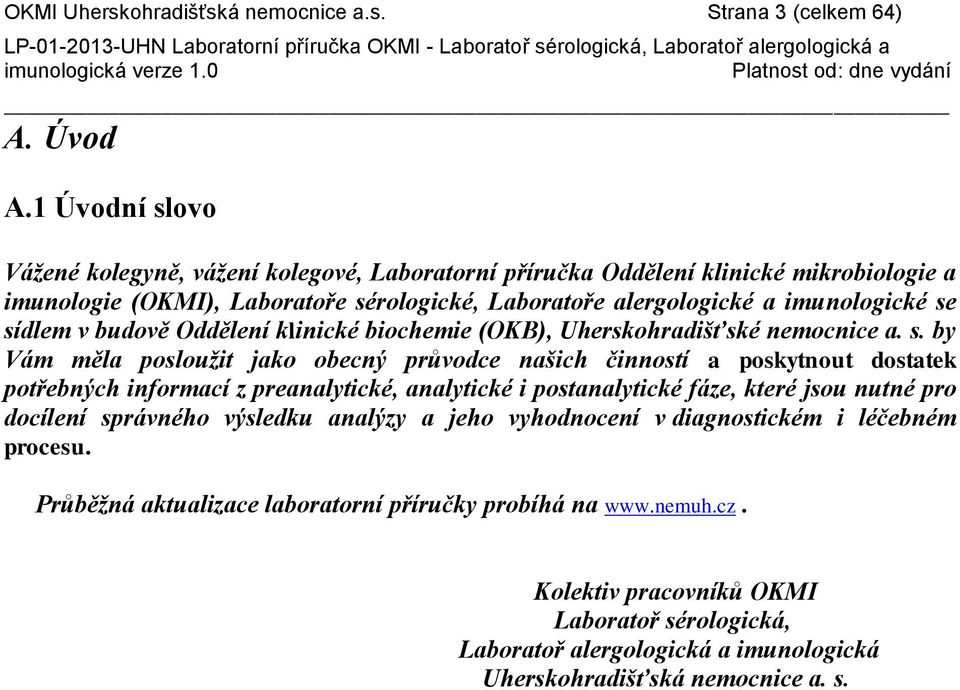 budově Oddělení klinické biochemie (OKB), Uherskohradišťské nemocnice a. s.