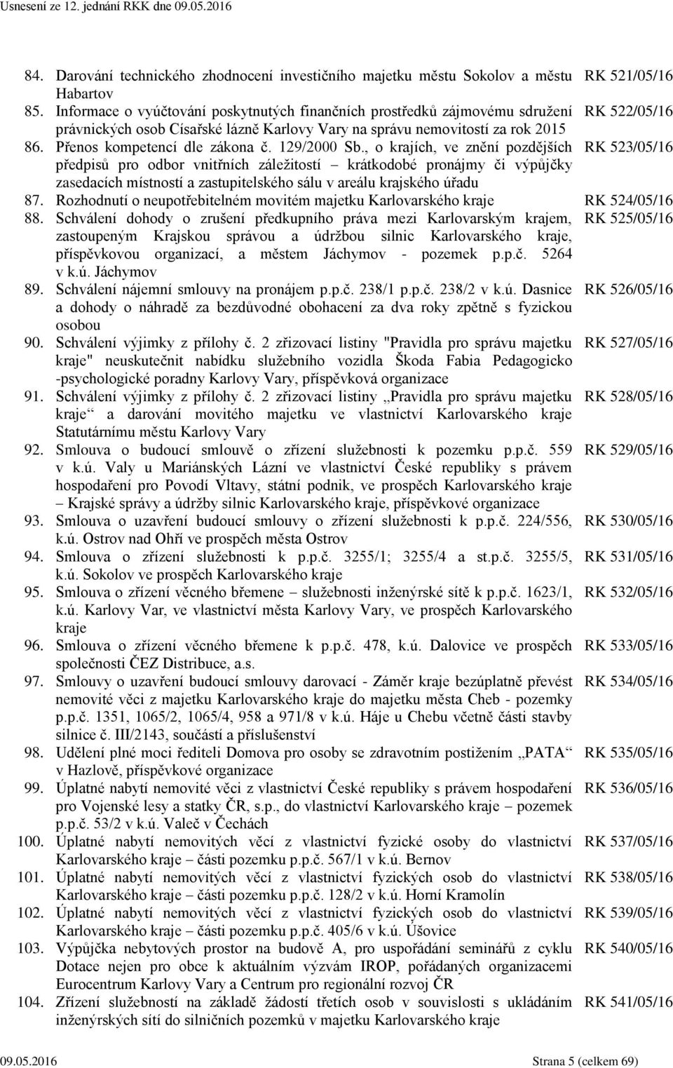 Přenos kompetencí dle zákona č. 129/2000 Sb.
