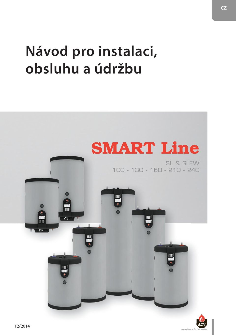 a údržbu SMART Line