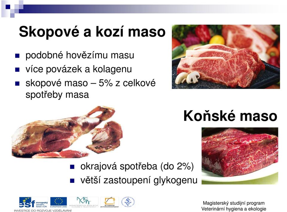 celkové spotřeby masa Koňské maso okrajová