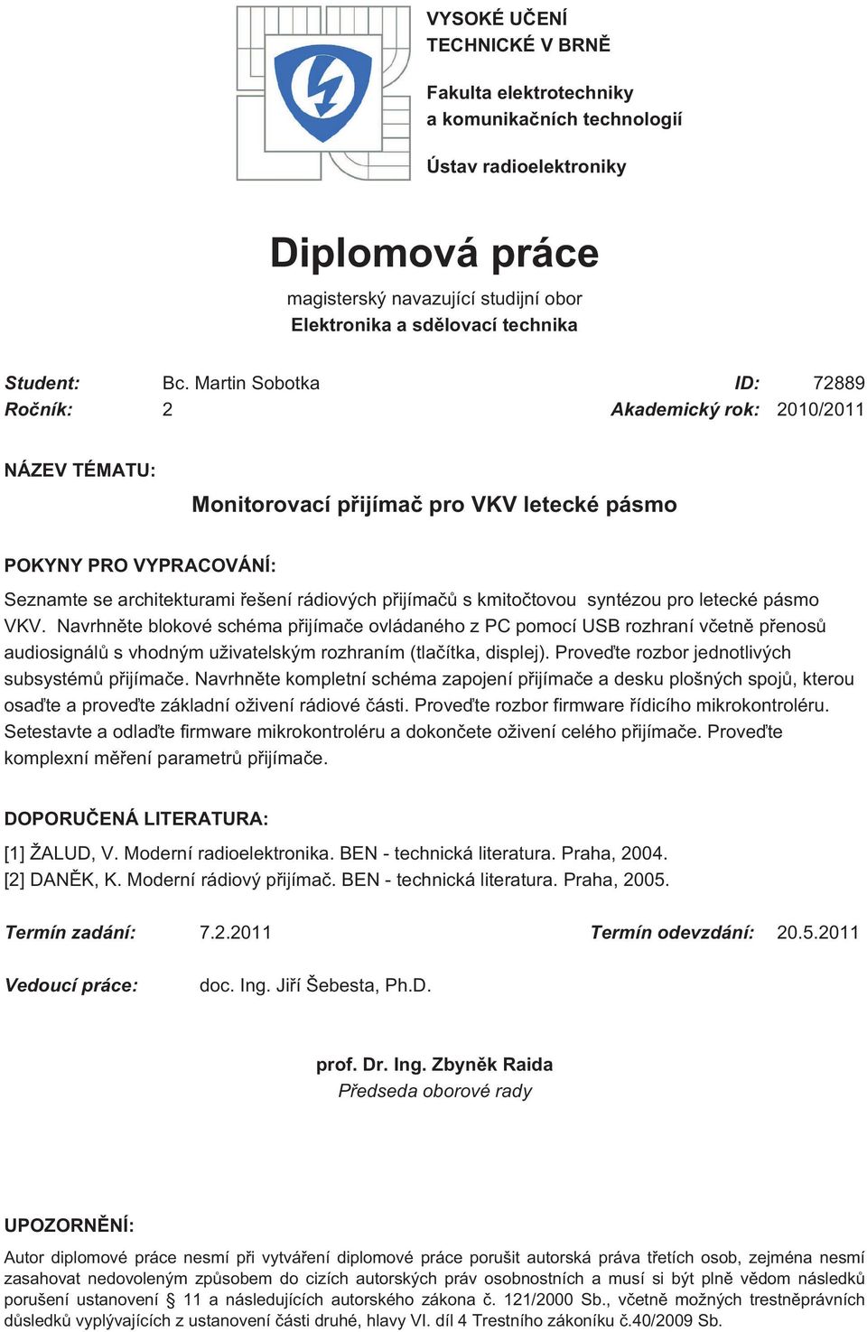 přijímačů s kmitočtovou syntézou pro letecké pásmo VKV.