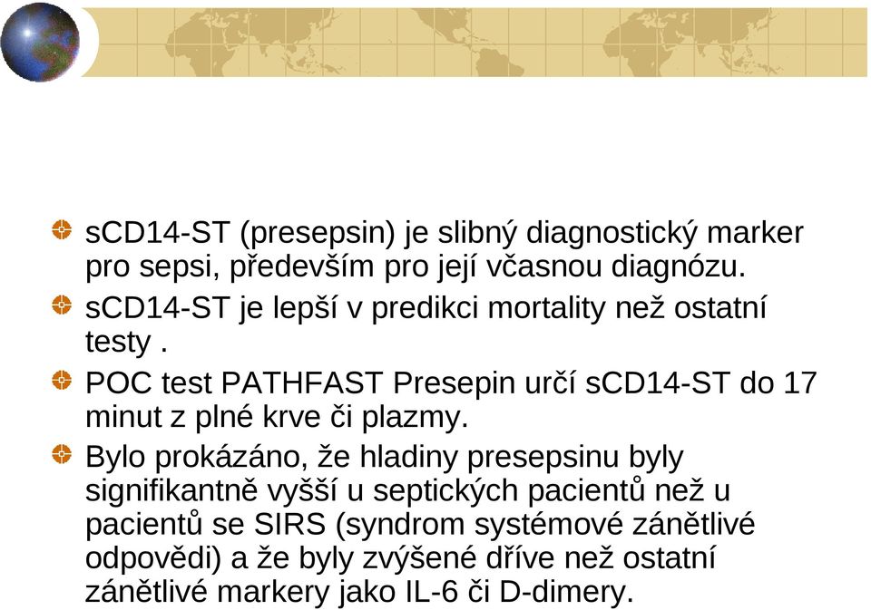 POC test PATHFAST Presepin určí scd14-st do 17 minut z plné krve či plazmy.