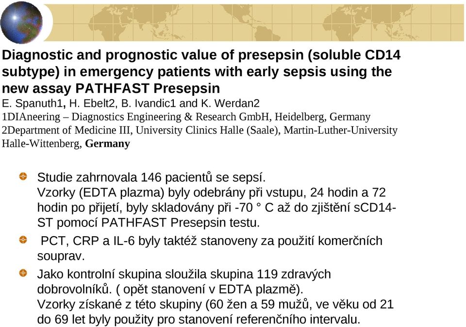 Studie zahrnovala 146 pacientů se sepsí.