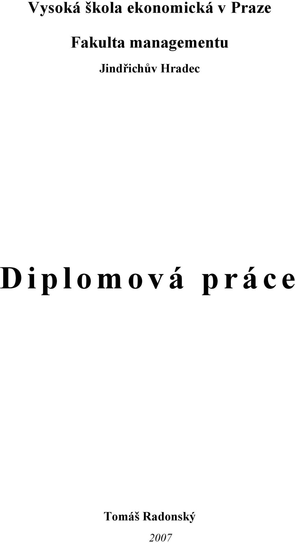 Jindřichův Hradec D i p l o m