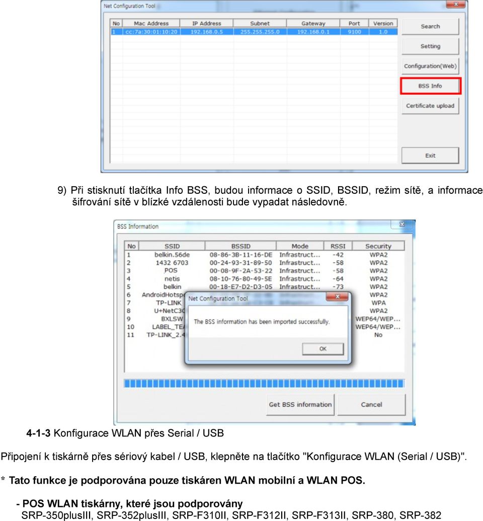 4-1-3 Konfigurace WLAN přes Serial / USB Připojení k tiskárně přes sériový kabel / USB, klepněte na tlačítko "Konfigurace