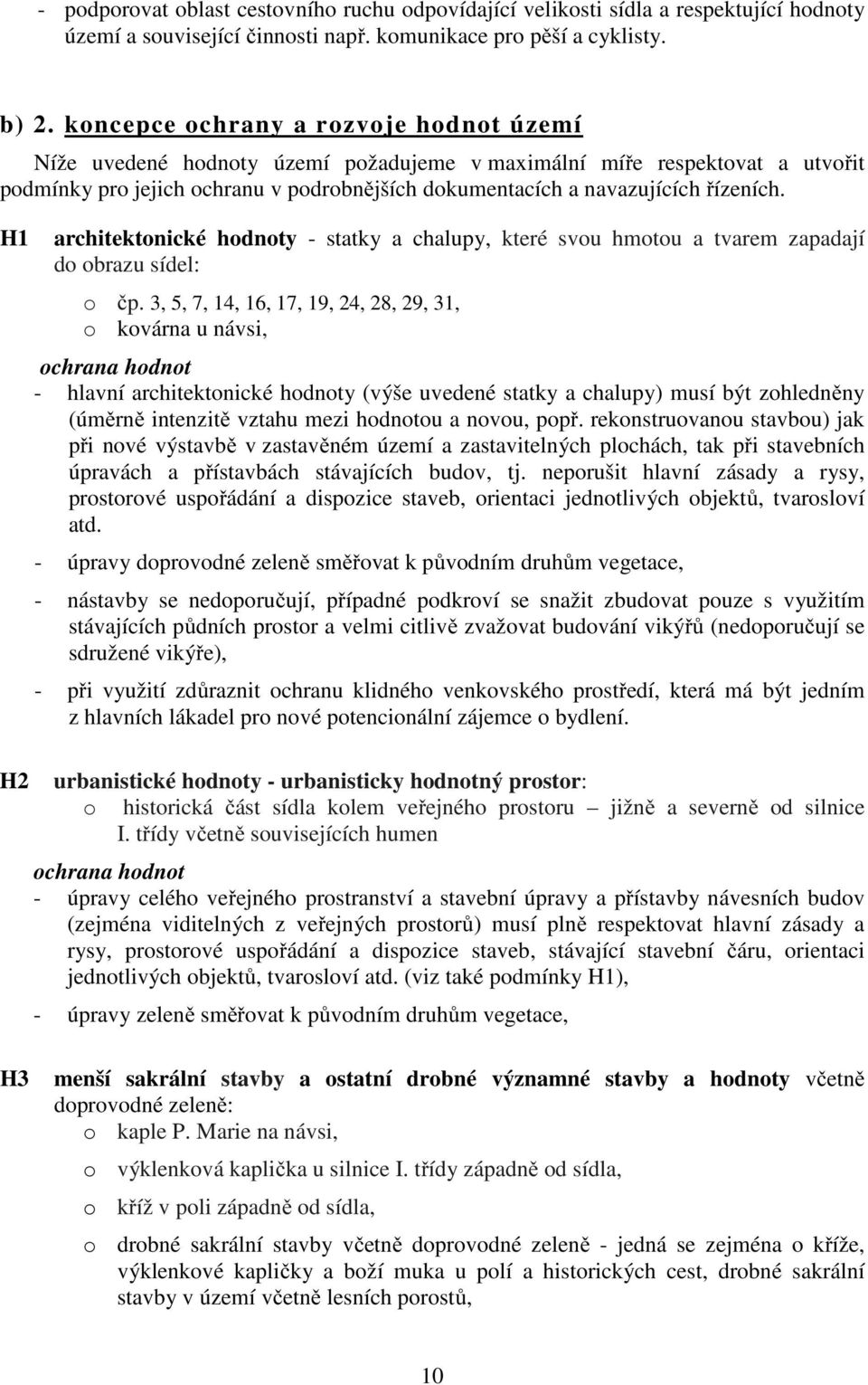 H1 H2 architektonické hodnoty - statky a chalupy, které svou hmotou a tvarem zapadají do obrazu sídel: o čp.