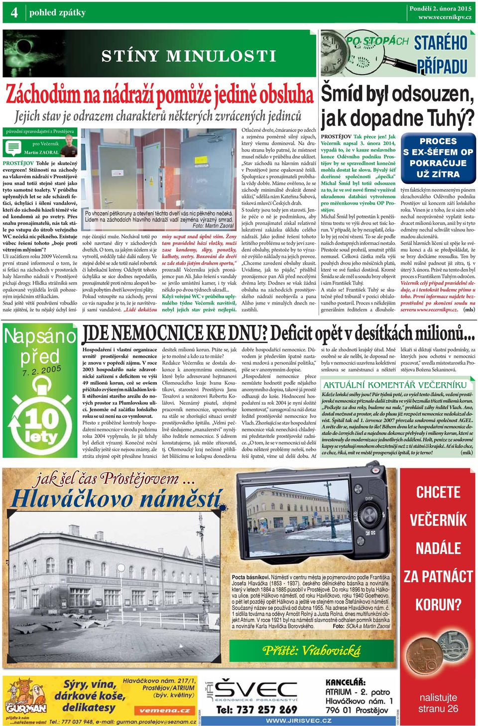Stížností na záchody na vlakovém nádraží v ě jsou snad totiž stejně staré jako tyto samotné toalety.