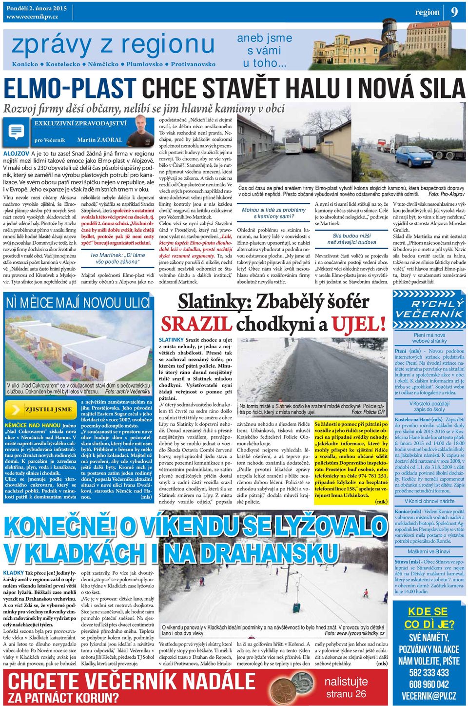 Snad žádná jiná firma v regionu nejitří mezi lidmi takové emoce jako Elmo-plast v Alojzově.