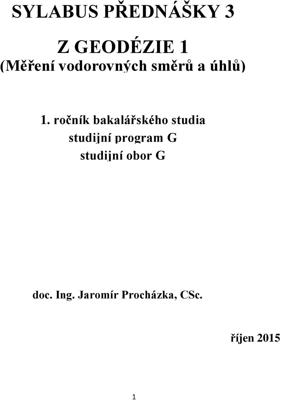 ročník bakalářského studia studijní program