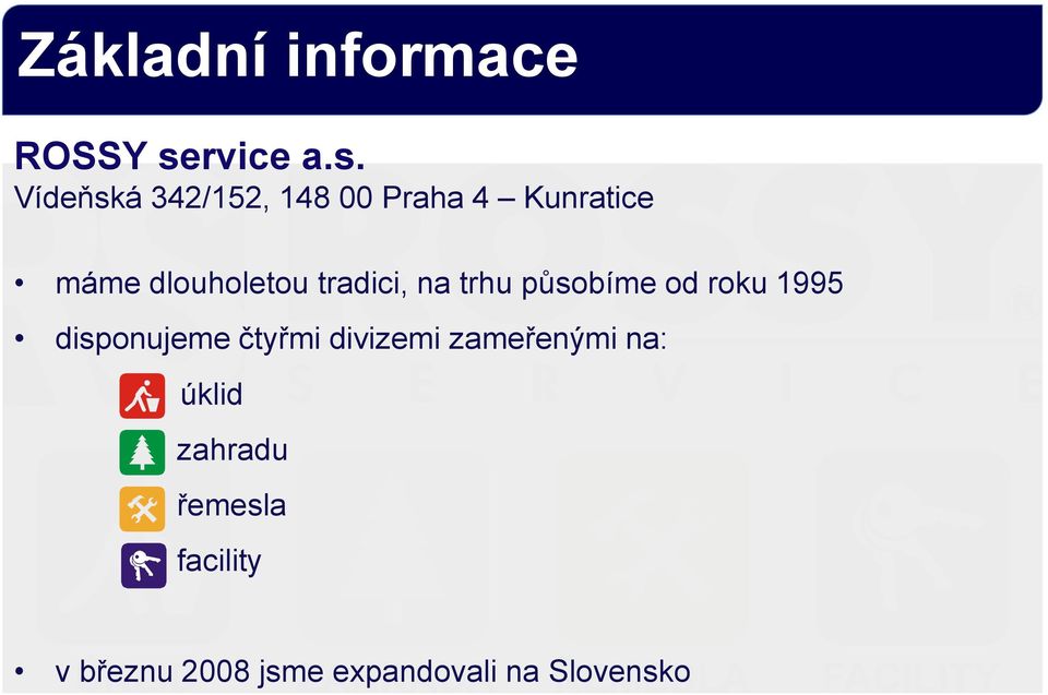 Vídeňská 342/152, 148 00 Praha 4 Kunratice máme dlouholetou